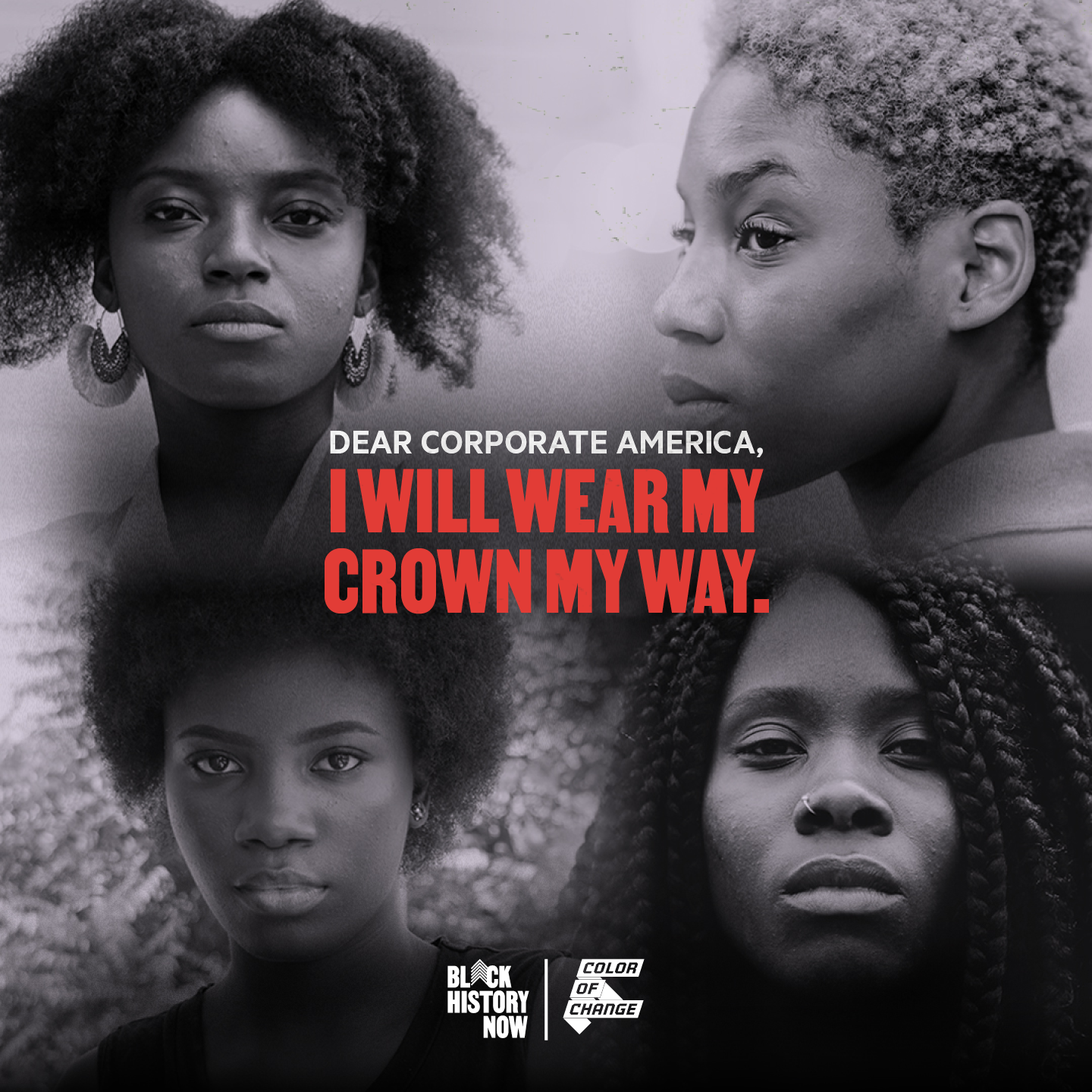 A photo of four Black women with different hairstyles. The text reads: Dear Corporate America, I will wear my crown my way.