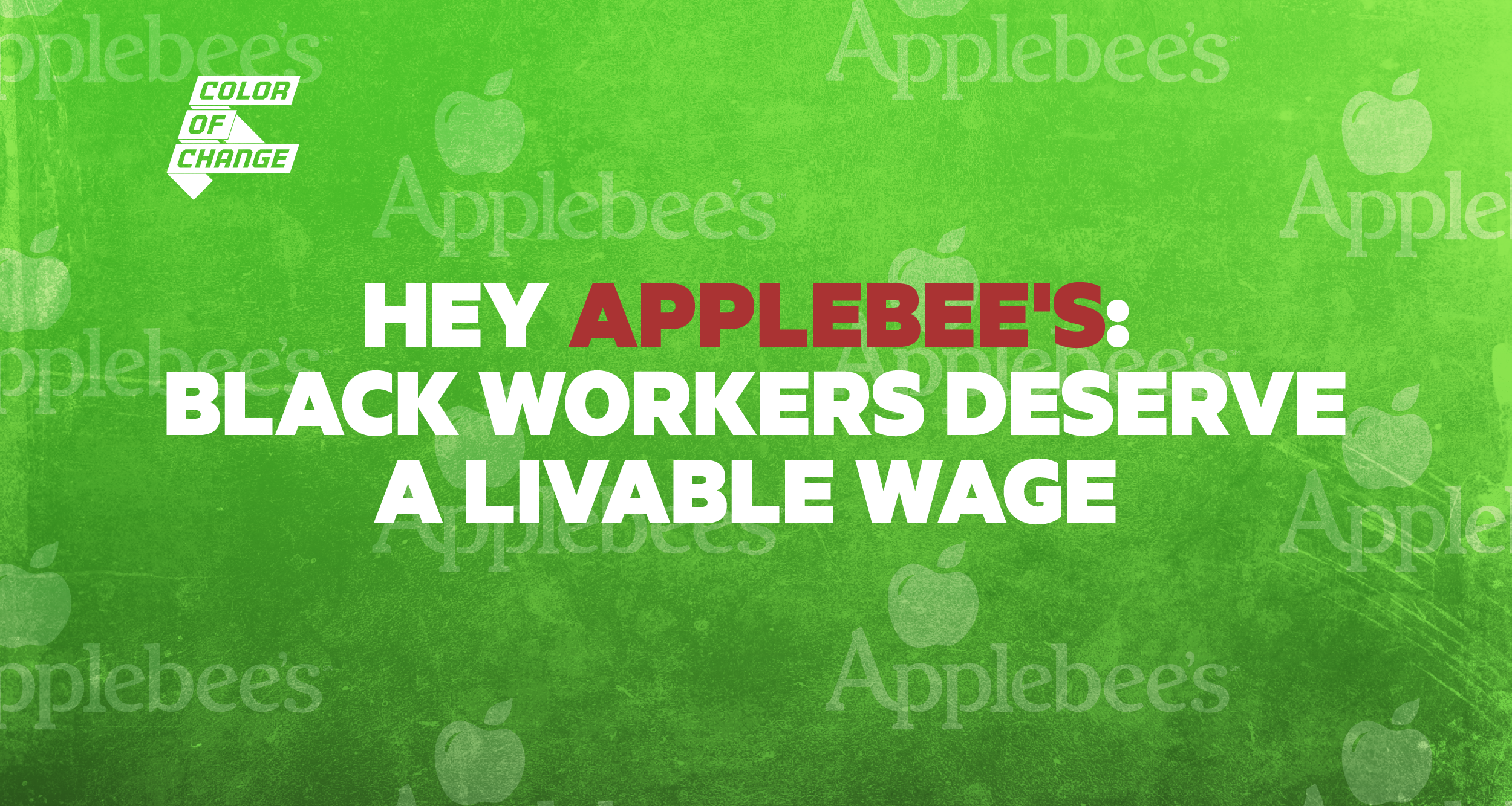 Green background with the Applebee's logo repeated in a pattern. White text on top reading: Hey Applebee's: Black Workers deserve a Livable Wage