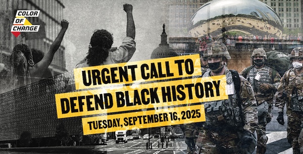Join Us For Our Urgent Call To Defend Black History | Tuesday, September 16, 2025, at 8:00 PM ET