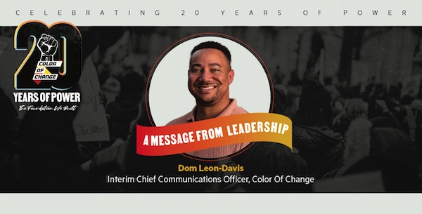 Celebrating 20 Years Of Power: A Message From Leadership | Dom Leon-Davis, Interim Chief Communications Officer