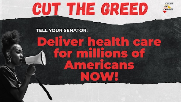 Tell Your Senator: Deliver health care for millions of Americans now!
